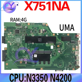 KEFU X751NA Anakart ASUS X751N X751NC X751NV Laptop Anakart N3350 N4200 4GB UMA / 920MX %100 % Çalışma