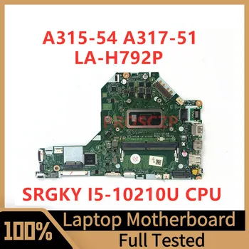 EH7LW LA-H792P Anakart Acer A315-54 A317-51 Laptop Anakart SRGKY I5-10210U CPU %100 % Tam Test İyi Çalışıyor